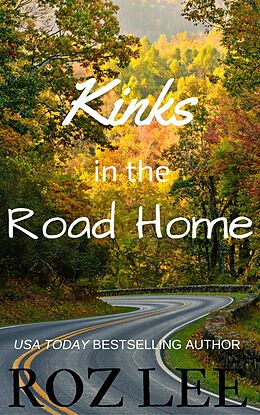eBook (epub) Kinks in the Road Home de Roz Lee