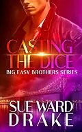 E-Book (epub) Casting the Dice von Sue Ward Drake