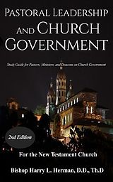 eBook (epub) Pastoral Leadership and Church Government de Harry L Herman