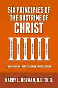 E-Book (epub) Six Principles of the Doctrine of Christ von Harry L Herman