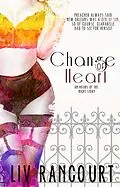 E-Book (epub) Change of Heart von Liv Rancourt
