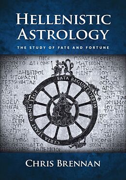 Kartonierter Einband Hellenistic Astrology von Chris Brennan