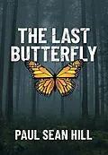 E-Book (epub) The Last Butterfly von Paul Sean Hill