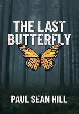 E-Book (epub) The Last Butterfly von Paul Sean Hill
