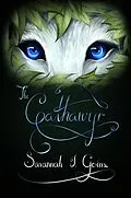 E-Book (epub) The Cathawyr (Odan Terridor Trilogy, #3) von Savannah J Goins