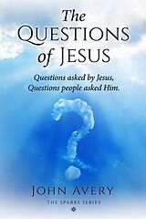 eBook (epub) The Questions of Jesus de John Avery