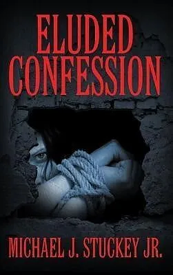 E-Book (epub) Eluded Confession von Michael J. Stuckey Jr.