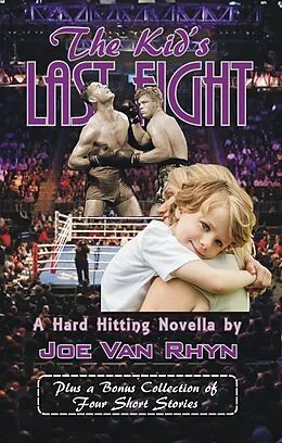 E-Book (epub) The Kid's Last Fight von Joe van Rhyn