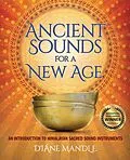 E-Book (epub) Ancient Sounds for a New Age von Diane Mandle