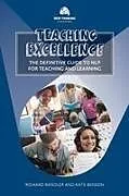 Kartonierter Einband Teaching Excellence von Richard Bandler, Kate Benson