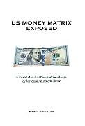 Fester Einband U.S. Money Matrix Exposed von Ryan Hanson