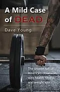 E-Book (epub) A Mild Case of Dead von Dave Young