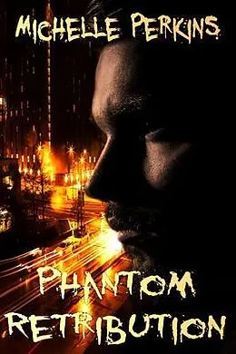E-Book (epub) Phantom Retribution von Michelle Perkins