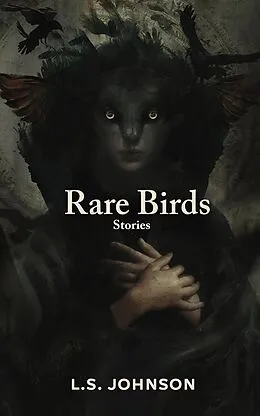 E-Book (epub) Rare Birds: Stories von L.S. Johnson