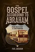 E-Book (epub) The Gospel According to Abraham von Paul Abraham