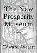 E-Book (epub) The New Prosperity Museum von Edward Averett