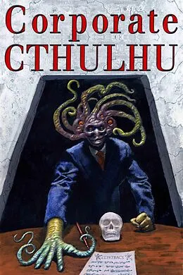 E-Book (epub) Corporate Cthulhu von Peter Rawlik, Charlie Allison, Darren Todd