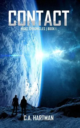 E-Book (epub) Contact (Niott Chronicles, #1) von C. A. Hartman