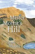 E-Book (epub) Mister Moffat's Hill von Stan Moore