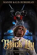 E-Book (epub) The Black Lily (The Arestea Chronicles, #1) von G. D. Burkhead, Mandy Burkhead