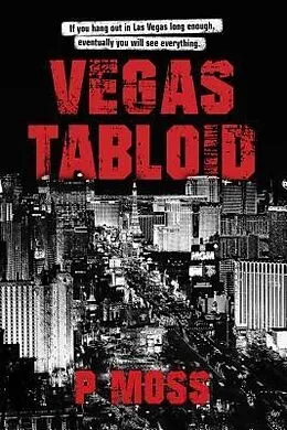 E-Book (epub) Vegas Tabloid von P. Moss