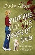 E-Book (epub) Pigface and the Perfect Dog (Oak Grove Mysteries, #2) von Judy Alter