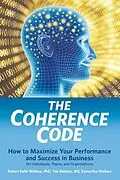 E-Book (epub) The Coherence Code von Robert Keith Wallace, Ted Wallace, Samantha Wallace
