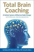 E-Book (epub) Total Brain Coaching von Ted Wallace, Robert Keith Wallace, Samantha Wallace