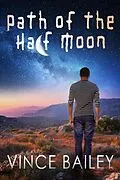 E-Book (epub) Path of the Half Moon von Vince Bailey