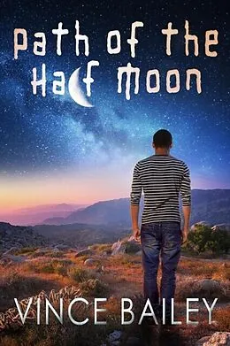 E-Book (epub) Path of the Half Moon von Vince Bailey