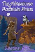 E-Book (epub) The Adventures of Mountain Ma'am von Juliana Rew