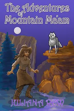 E-Book (epub) The Adventures of Mountain Ma'am von Juliana Rew
