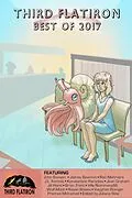 E-Book (epub) Third Flatiron Best of 2017 (Third Flatiron Anthologies, #18) von Thirdflatiron