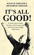 E-Book (epub) It's All Good! von Susan Moeller, Richard Moeller