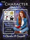 E-Book (epub) The Character Quad von Charles A Cornell