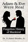 E-Book (epub) Adam and Eve Were Real von N James Brooks