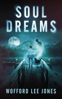 E-Book (epub) Soul Dreams von Wofford Lee Jones