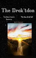 E-Book (epub) The Drak'tdon (The Drak'ton, #3) von Beth Chaisson