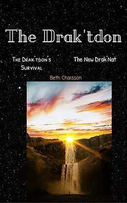 E-Book (epub) The Drak'tdon (The Drak'ton, #3) von Beth Chaisson