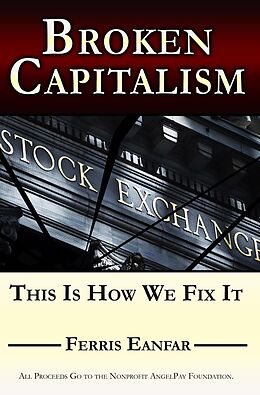E-Book (epub) Broken Capitalism: This is How We Fix it von Ferris Eanfar