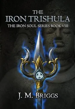 E-Book (epub) The Iron Trishula von J. M. Briggs