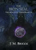 E-Book (epub) The Iron Seal von J. M. Briggs