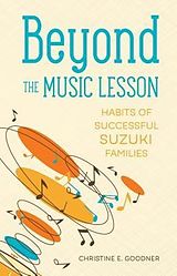 E-Book (epub) Beyond the Music Lesson von Christine E. Goodner