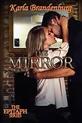 E-Book (epub) The Mirror von Karla Brandenburg