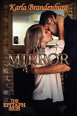 E-Book (epub) The Mirror von Karla Brandenburg