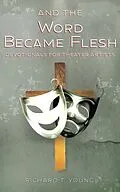 E-Book (epub) And the Word Became Flesh von Richard Young