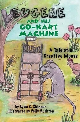 E-Book (epub) Eugene and His Go-Kart Machine von Lynn C Skinner