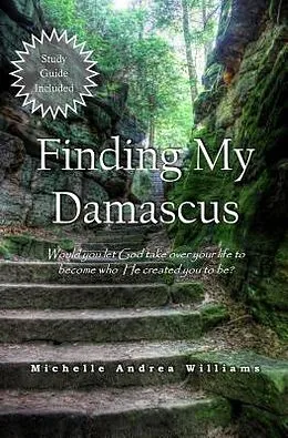 E-Book (epub) Finding My Damascus von Michelle Andrea Williams
