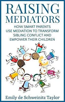 E-Book (epub) Raising Mediators von Emily de Schweinitz Taylor