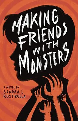 E-Book (epub) Making Friends With Monsters von Sandra L. Rostirolla